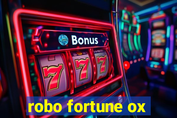 robo fortune ox